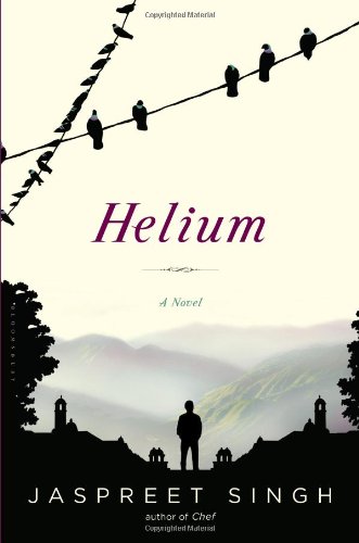 Cover of Helium, by Jaspreet Singh. (Photo: Amazon.)